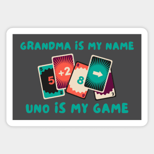 Grandma is my name uno is my game Magnet